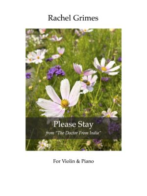 Doctor From India:  Please Stay:  For Violin + Piano - PDF Score + Parts