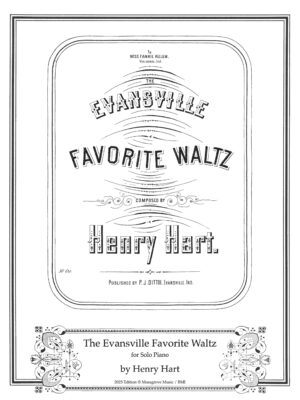 Henry Hart:  The Evansville Favorite Waltz for solo piano - PDF score