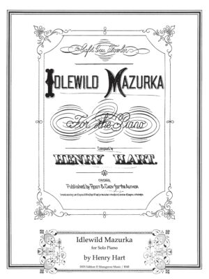 Henry Hart:  Idlewild Mazurka for solo piano - PDF score