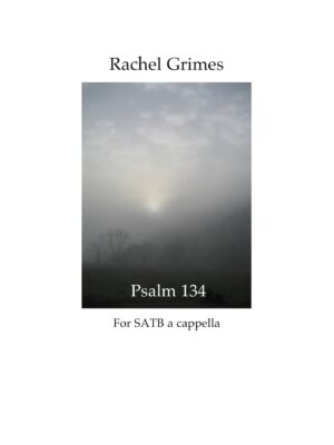 Psalm 134: for SATB A Cappella Choir - PDF