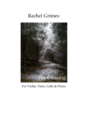 The Clearing: for Violin, Viola, Cello + Piano - PDF Score + Parts