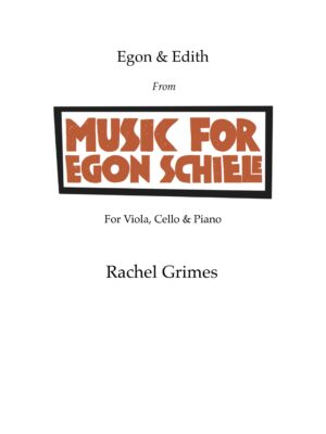 Music for Egon Schiele: Egon & Edith: for Viola, Cello + Piano - PDF Score + Parts