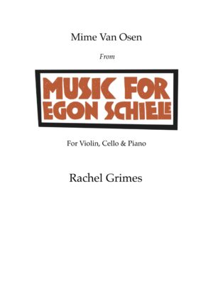 Music for Egon Schiele: Mime Van Osen: for Violin, Cello + Piano - PDF Score + Parts