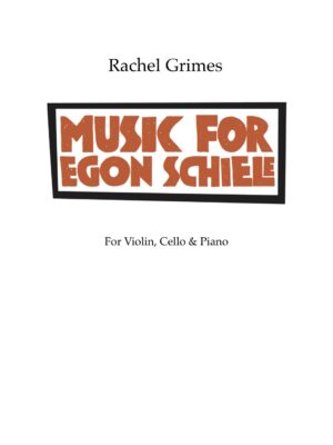Music For Egon Schiele: A Suite for Violin, Cello + Piano - PDF Score + Parts