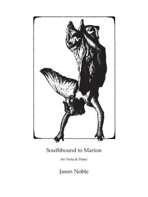 Rachel's: Southbound to Marion by Jason Noble for Viola & Piano